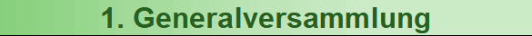 1. Generalversammlung