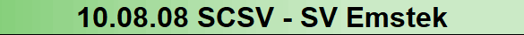 10.08.08 SCSV - SV Emstek