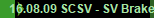 16.08.09 SCSV - SV Brake