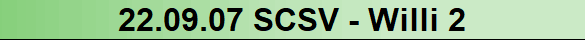 22.09.07 SCSV - Willi 2