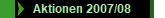 Aktionen 2007/08